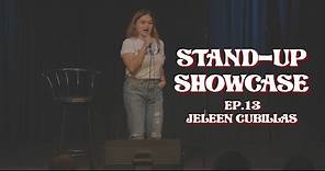 STAND-UP SHOWCASE - Jeleen Cubillas