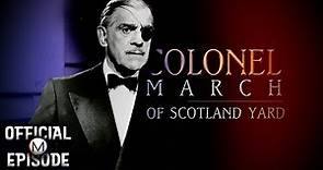 Colonel March of Scotland Yard | Season 1 | Episode 1 | The Sorcerer | Boris Karloff | Ewan Roberts