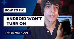 How to Fix Android Phone Won't Turn On