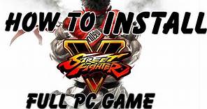 How to install Street Fighter V Full PC Game