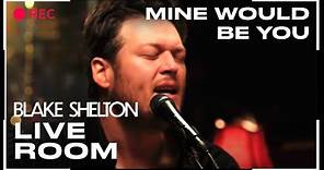 Blake Shelton - "Mine Would Be You" captured in The Live Room