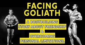 FACING GOLIATH (Full Documentary): Sebastian MacLean & Ray Taylor's Inspiring Bodybuilding Story