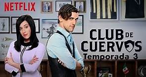 Club de Cuervos : Temporada 3 - Trailer en Español Latino Netflix
