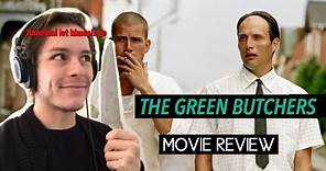 The Green Butchers - Movie Review