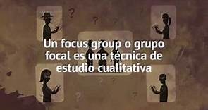 ¿Qué es y para qué sirven los Focus Group?
