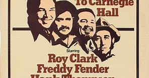 James M. Nederlander & Jim Halsey Present Roy Clark, Freddy Fender, Hank Thompson, Don Williams - Country Comes To Carnegie Hall