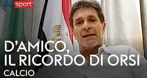 Orsi: "D'Amico, attaccamento straordinario alla Lazio"