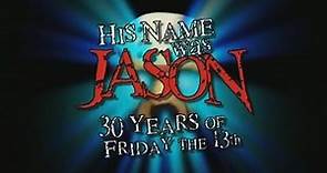 His Name Was Jason: 30 Years of Friday the 13th (Documentary)