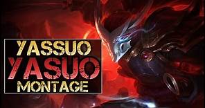Yassuo Montage - Best Yasuo Plays