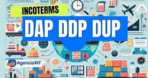 Qué son los Incoterms DAP DUP y DDP y sus diferencias