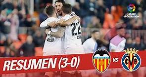 Resumen de Valencia CF vs Villarreal CF (3-0)