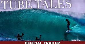 Tube Tales (2019) | Tom Curren, Mick Fanning, Dane Reynolds, Taylor Knox | Official Trailer