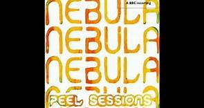 Nebula - BBC Peel Sessions - 04 So It Goes