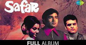 Safar | Full Album Jukebox | Rajesh Khanna | Sharmila Tagore | Feroz Khan | Kishore Kumar
