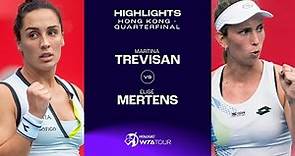 Martina Trevisan vs. Elise Mertens | 2023 Hong Kong Quarterfinal | WTA Match Highlights