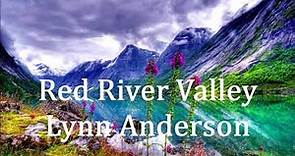 Red River Valley Lynn Anderson + Lyrics