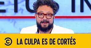 Secretos Íntimos | La Culpa Es De Cortés | Comedy Central LA