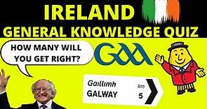 Ireland General Knowledge Quiz (1) - 10 Irish Quiz Questions