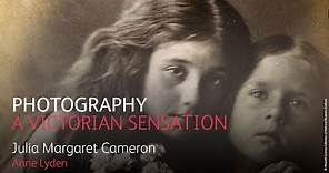 Photography: A Victorian Sensation – Amateur photographers: Julia Margaret Cameron