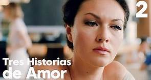 Tres Historias de Amor | Capítulo 2 | Película romántica en Español Latino