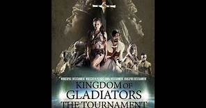 Kingdom of Gladiators The Tournament First Official Trailer