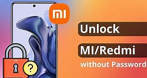 How to Unlock Xiaomi Phone without Password | Reset Redmi Phone When Locked