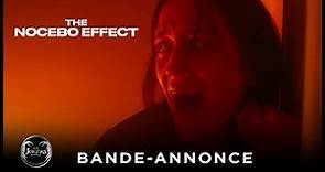 THE NOCEBO EFFECT - Bande-annonce officielle (VF)