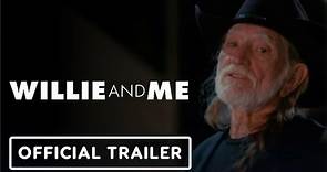 Willie and Me | Official Trailer - Willie Nelson