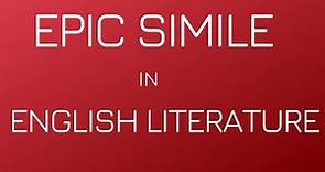 What is Epic Simile in English Literature | Examples of Epic Simile | Characteristics