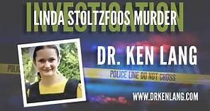 The Linda Stoltzfoos Murder Investigation