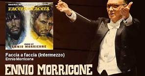 Ennio Morricone - Faccia a faccia - Intermezzo - Faccia A Faccia (1967)
