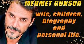 Mehmet Gunsur: wife, children, biography and personal life / Ottoman empire history