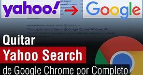 Como quitar Yahoo Search de Google Chrome 2024