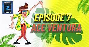 Episode 7 "The Hounds of D'Urbervilles" - Ace Ventura Pet Detective