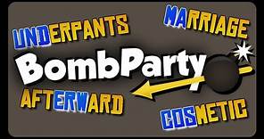 BOMB PARTY - The Game!?