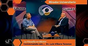 Conversando con... Dr. Luis Villoro Toranzo