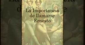 La importancia de llamarse Ernesto (audiolibro español latino)
