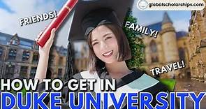 How To Apply In Duke University (Undergraduate Admissions for International Students)