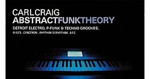 Carl Craig - Abstract Funk Theory