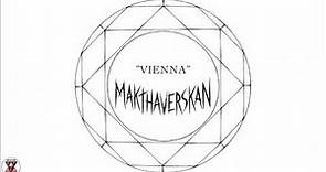 Makthaverskan - "Vienna" (Official Audio)