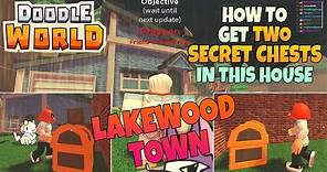 DOODLE WORLD - HOW TO GET TWO SECRET CHESTS IN LAKEWOOD TOWN - ROBLOX