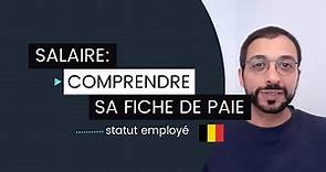 Salaire: Comprendre son salaire / sa fiche de paie (Belgique)