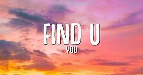 YOU - Find U (Ready Or Not) (Lyrics)