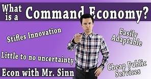 What is a Command Economy?
