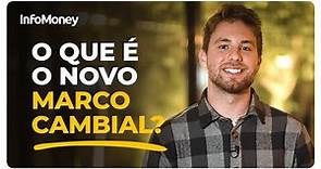 O que é o NOVO Marco Cambial. Entenda como ele afeta sua vida