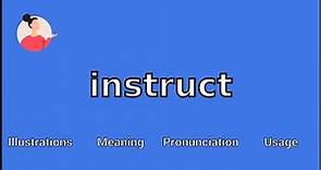 INSTRUCT - Meaning and Pronunciation