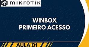 🔄Aula 1 - Como acessar MIKROTIK (Primeiro Acesso) Winbox | #mikrotik #mikrotiktutorial #winbox