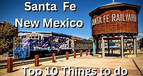 A Day in Santa Fe: Top 10 Things to do in New Mexico's Capital