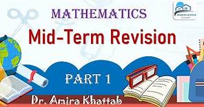 Mathematics: Mid-Term Revision - Part 1