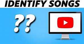 How to Identify Songs in YouTube Videos! (5 Ways)